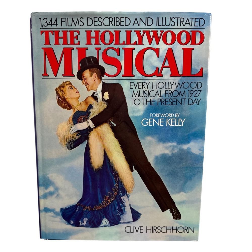 The Hollywood Musical Clive Hirschhorn 1981 Hardcover First Edition Gene Kelly
